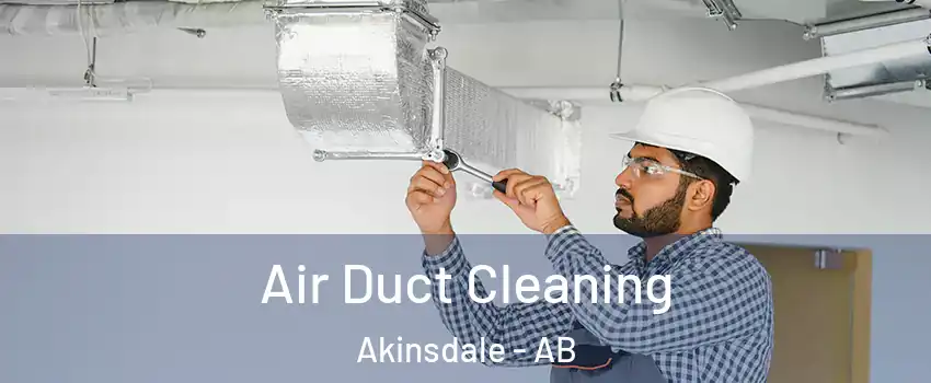  Air Duct Cleaning Akinsdale - AB