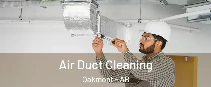  Air Duct Cleaning Oakmont - AB