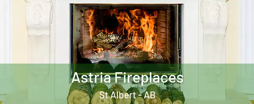  Astria Fireplaces St Albert - AB