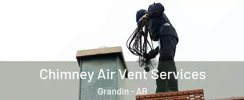  Chimney Air Vent Services Grandin - AB
