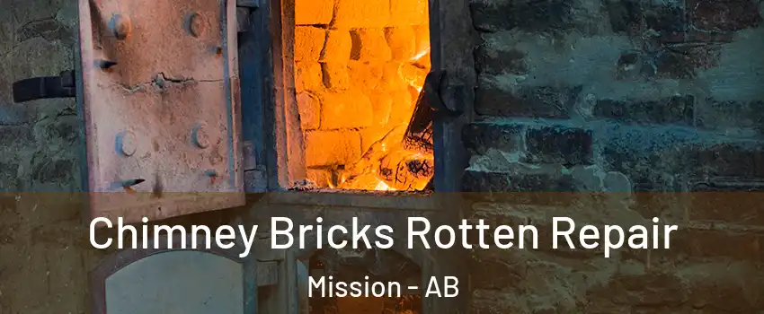  Chimney Bricks Rotten Repair Mission - AB