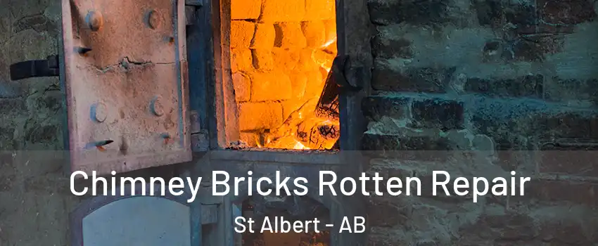  Chimney Bricks Rotten Repair St Albert - AB