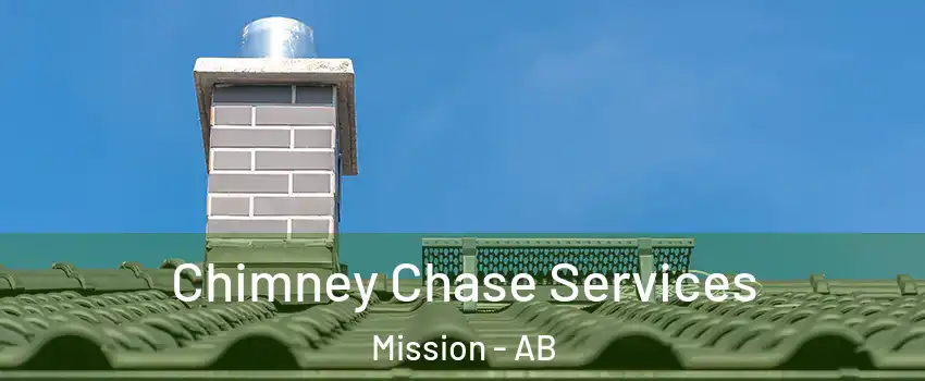  Chimney Chase Services Mission - AB