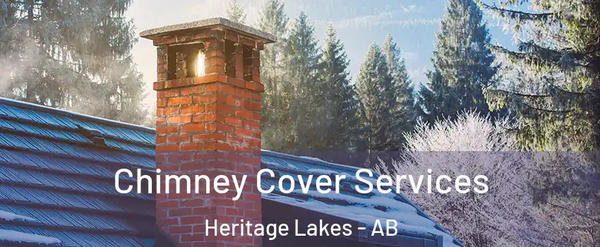  Chimney Cover Services Heritage Lakes - AB