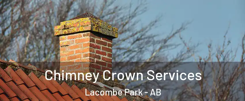  Chimney Crown Services Lacombe Park - AB