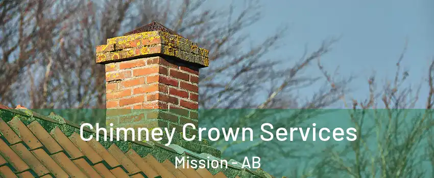  Chimney Crown Services Mission - AB