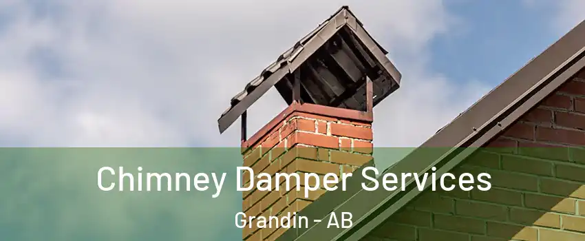 Chimney Damper Services Grandin - AB