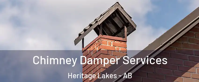  Chimney Damper Services Heritage Lakes - AB