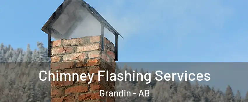  Chimney Flashing Services Grandin - AB