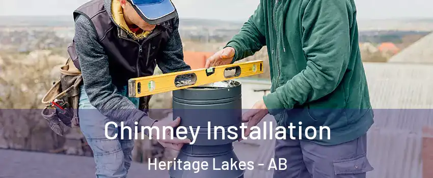  Chimney Installation Heritage Lakes - AB