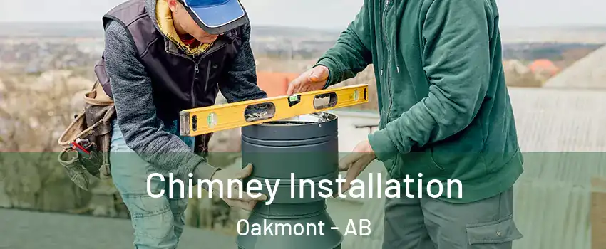  Chimney Installation Oakmont - AB