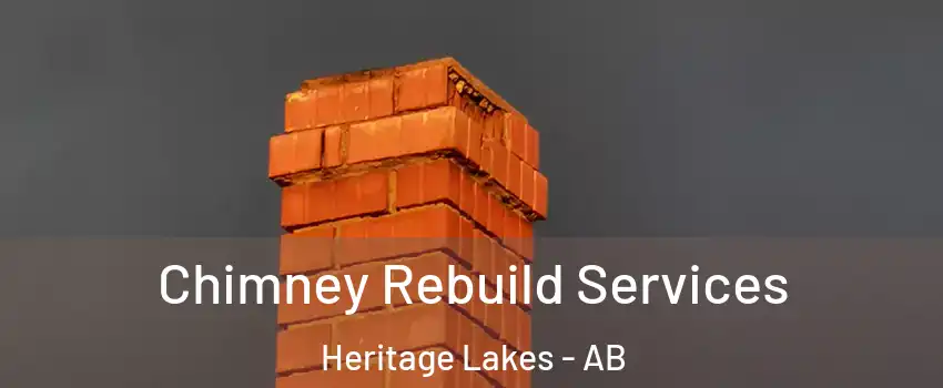  Chimney Rebuild Services Heritage Lakes - AB
