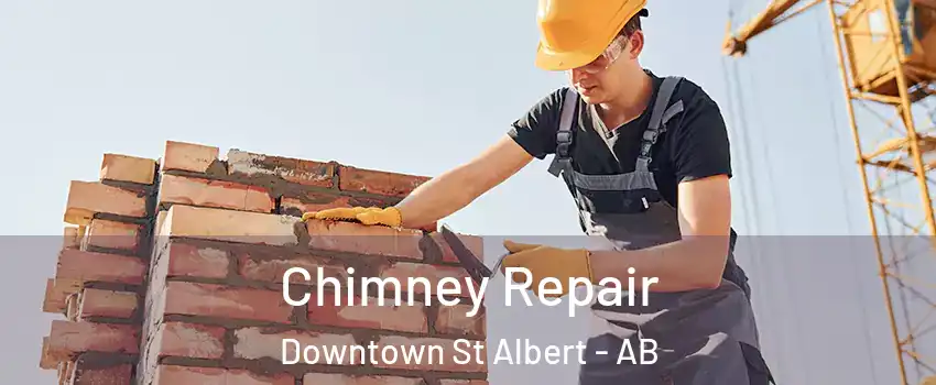  Chimney Repair Downtown St Albert - AB