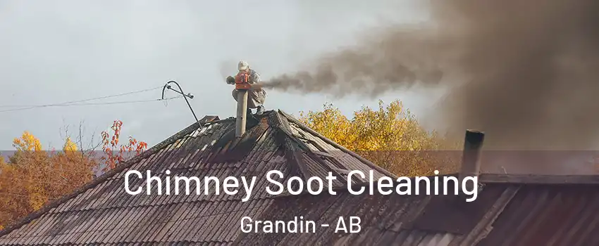  Chimney Soot Cleaning Grandin - AB