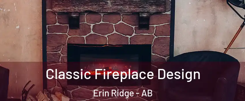  Classic Fireplace Design Erin Ridge - AB