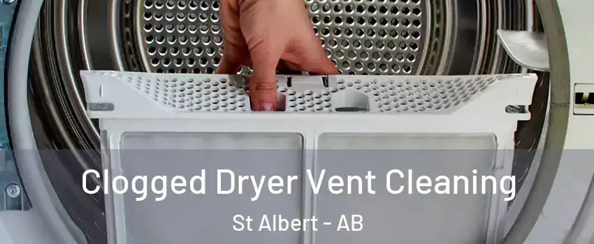  Clogged Dryer Vent Cleaning St Albert - AB