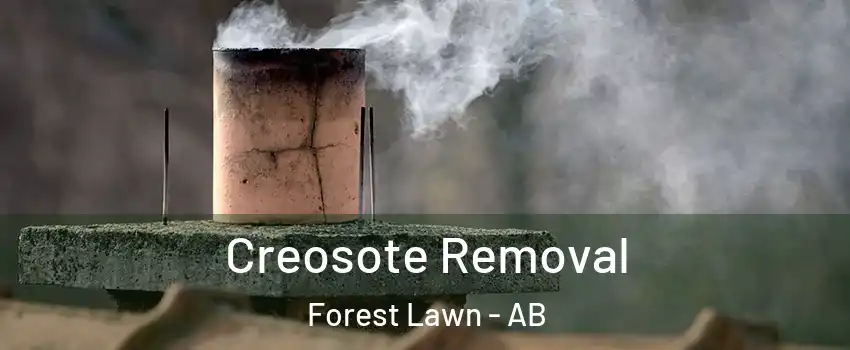  Creosote Removal Forest Lawn - AB