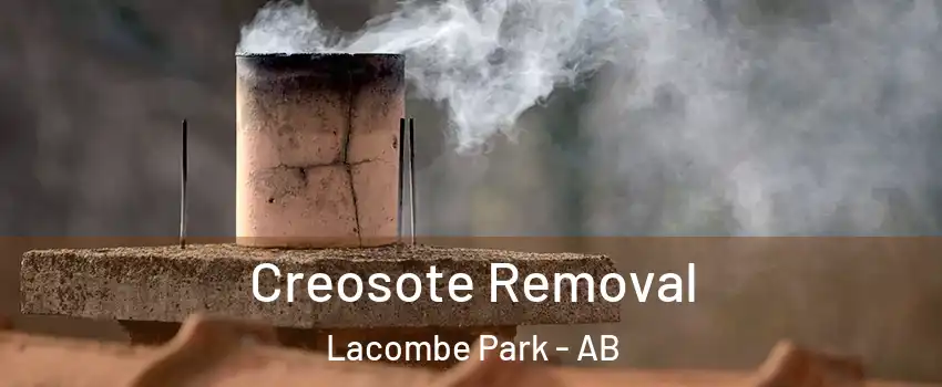  Creosote Removal Lacombe Park - AB