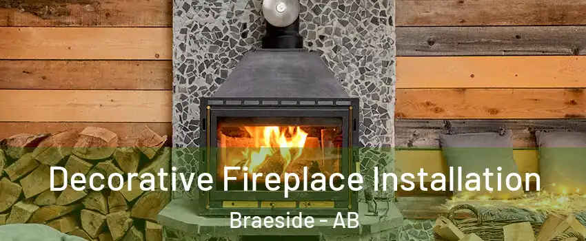 Decorative Fireplace Installation Braeside - AB