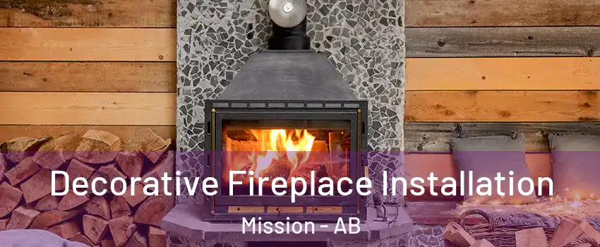  Decorative Fireplace Installation Mission - AB