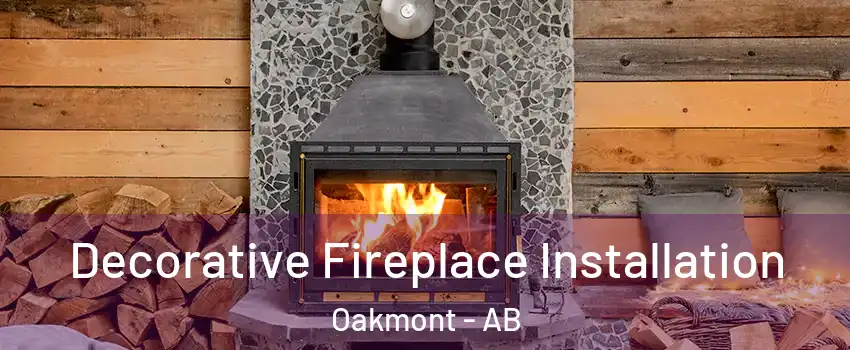  Decorative Fireplace Installation Oakmont - AB