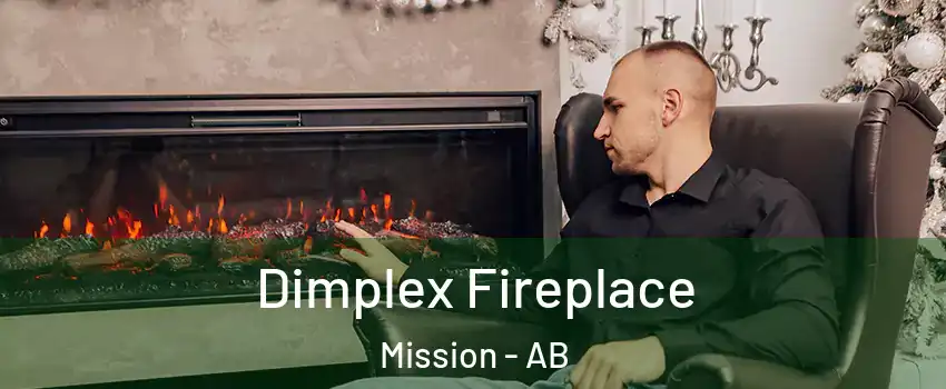  Dimplex Fireplace Mission - AB