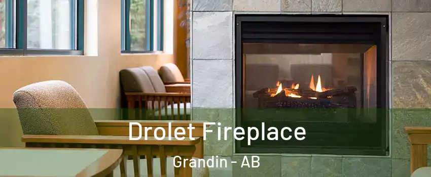 Drolet Fireplace Grandin - AB