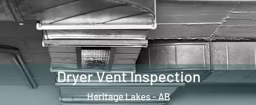  Dryer Vent Inspection Heritage Lakes - AB