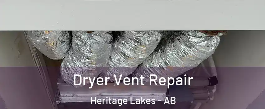  Dryer Vent Repair Heritage Lakes - AB