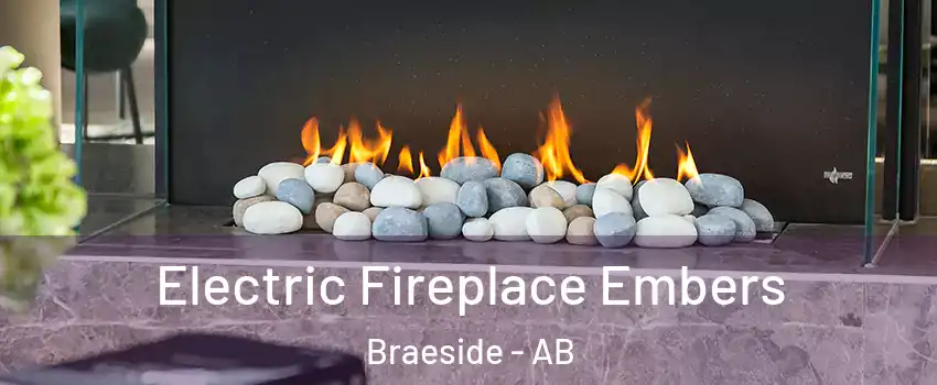  Electric Fireplace Embers Braeside - AB
