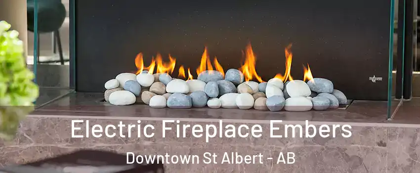  Electric Fireplace Embers Downtown St Albert - AB