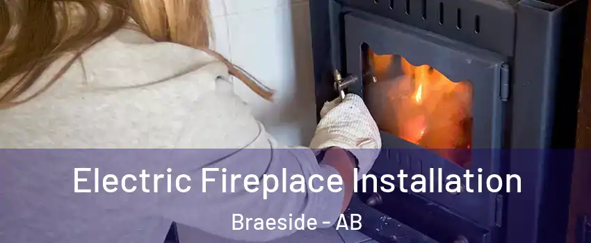  Electric Fireplace Installation Braeside - AB