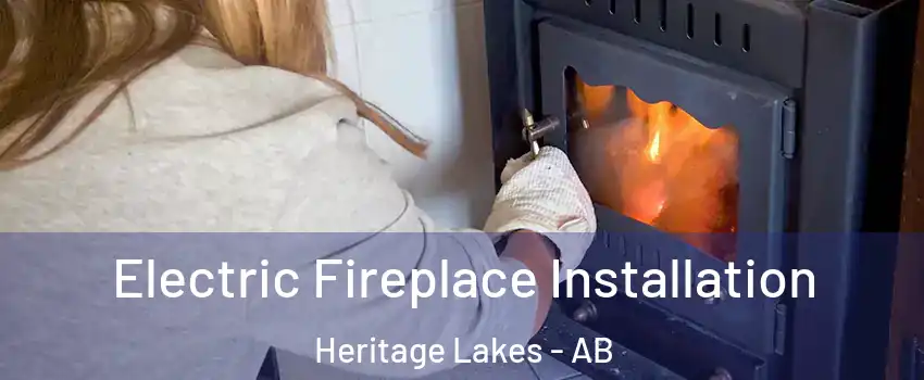  Electric Fireplace Installation Heritage Lakes - AB