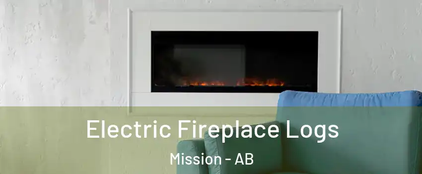  Electric Fireplace Logs Mission - AB