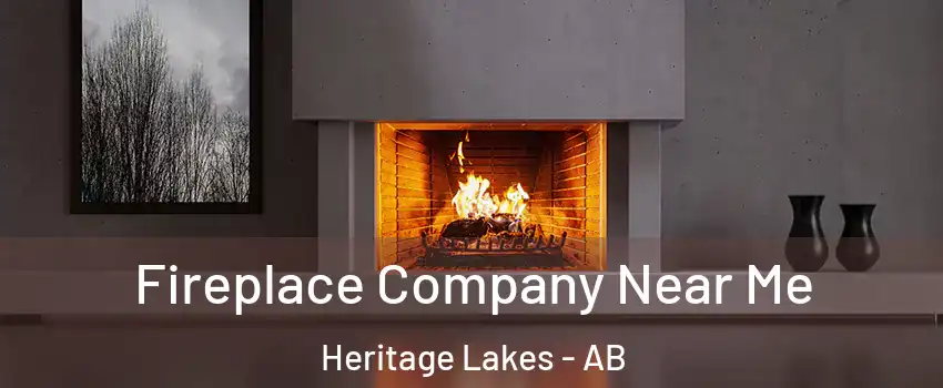  Fireplace Company Near Me Heritage Lakes - AB