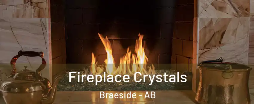  Fireplace Crystals Braeside - AB