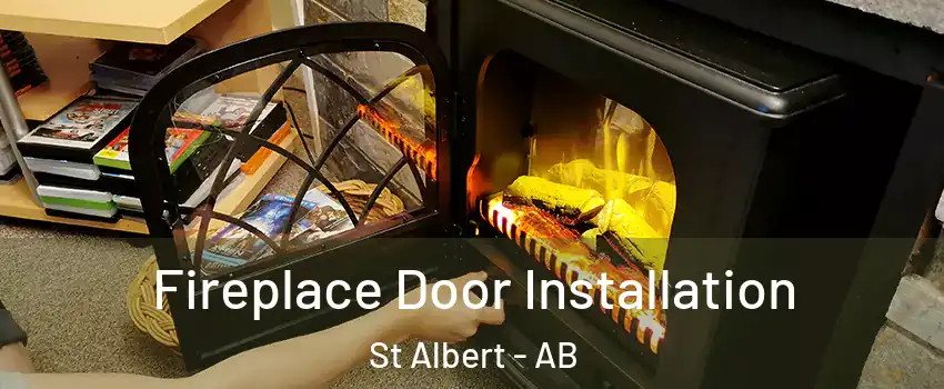  Fireplace Door Installation St Albert - AB