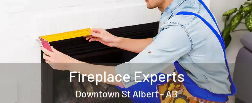  Fireplace Experts Downtown St Albert - AB