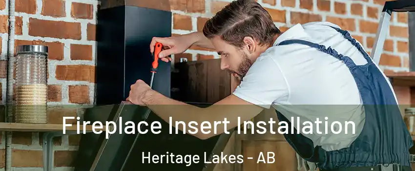  Fireplace Insert Installation Heritage Lakes - AB