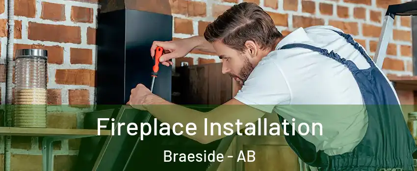  Fireplace Installation Braeside - AB