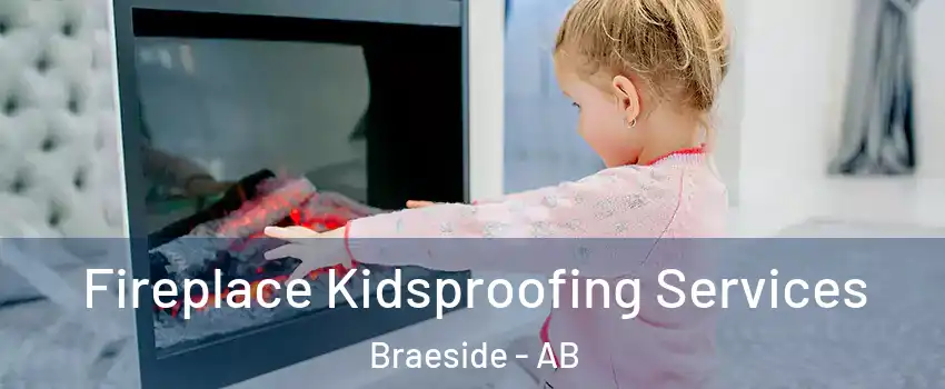  Fireplace Kidsproofing Services Braeside - AB