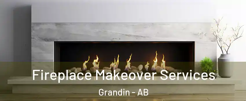  Fireplace Makeover Services Grandin - AB