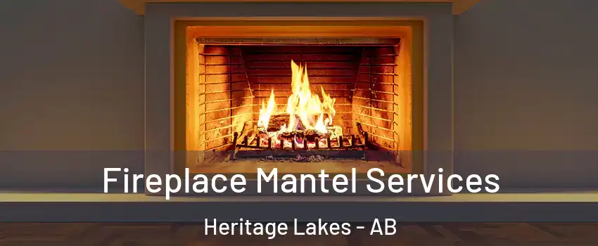  Fireplace Mantel Services Heritage Lakes - AB