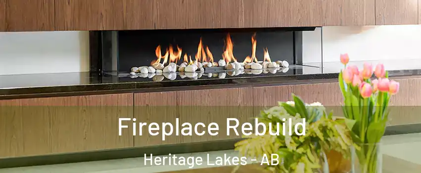  Fireplace Rebuild Heritage Lakes - AB