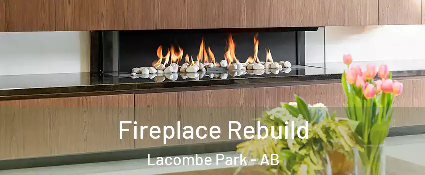  Fireplace Rebuild Lacombe Park - AB