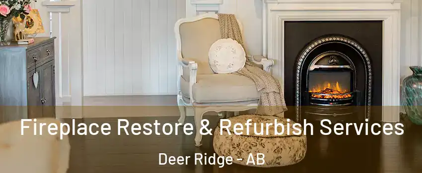  Fireplace Restore & Refurbish Services Deer Ridge - AB