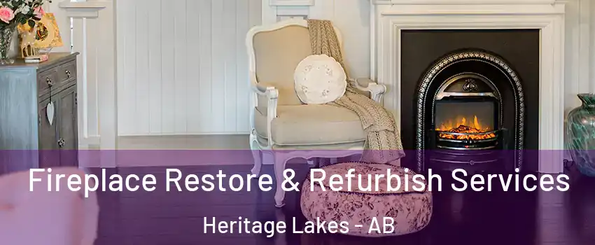  Fireplace Restore & Refurbish Services Heritage Lakes - AB