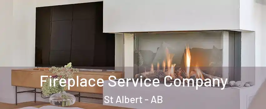  Fireplace Service Company St Albert - AB