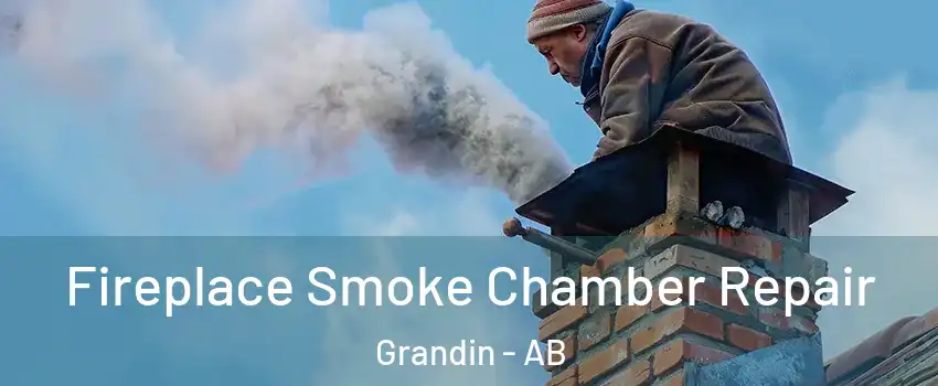  Fireplace Smoke Chamber Repair Grandin - AB