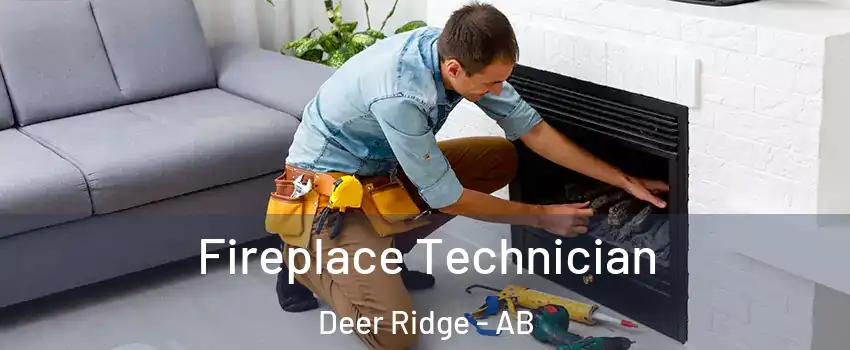  Fireplace Technician Deer Ridge - AB